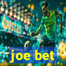 joe bet