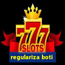 regulariza boti
