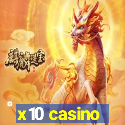x10 casino