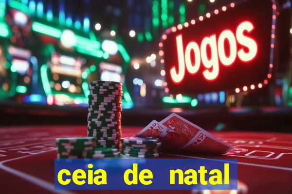 ceia de natal lista completa