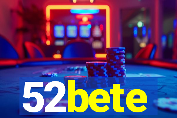52bete