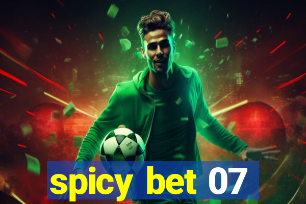 spicy bet 07