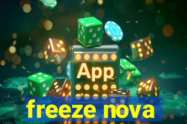 freeze nova