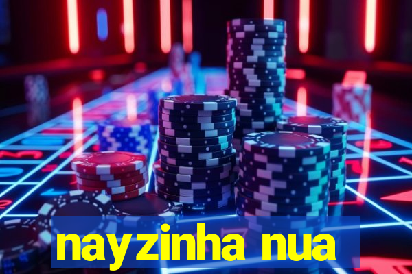 nayzinha nua