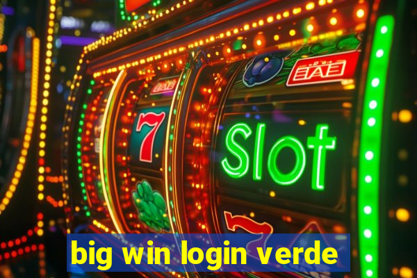 big win login verde