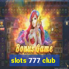slots 777 club