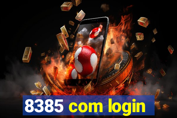 8385 com login