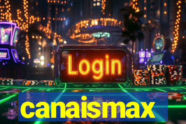 canaismax