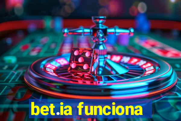 bet.ia funciona