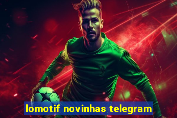 lomotif novinhas telegram