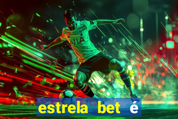 estrela bet Ã© legalizado no brasil