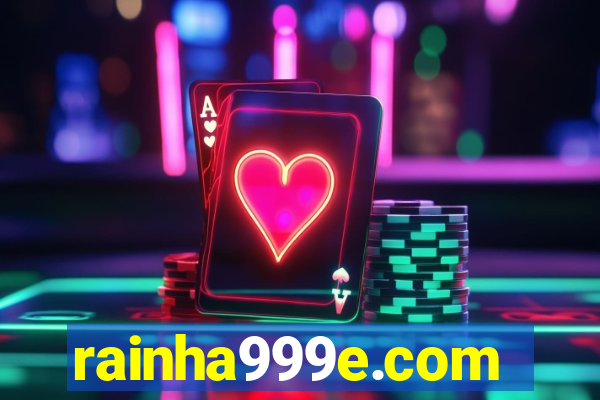 rainha999e.com