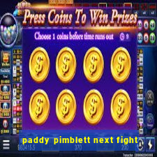 paddy pimblett next fight