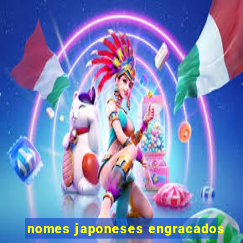 nomes japoneses engracados