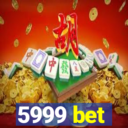 5999 bet