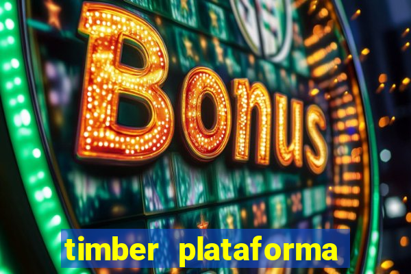 timber plataforma de jogos