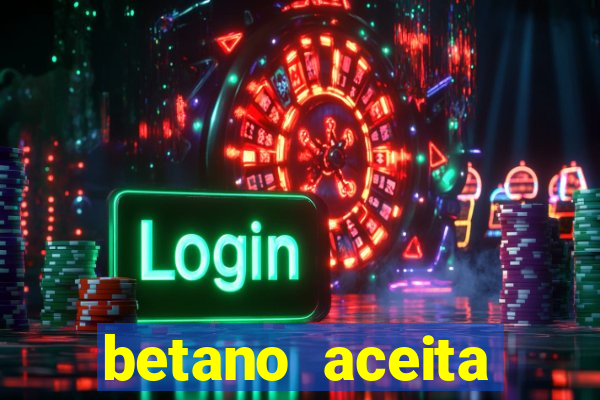 betano aceita cart?o de crÃ©dito