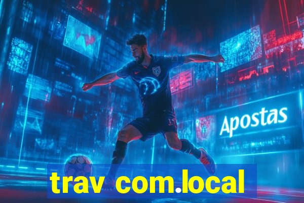 trav com.local