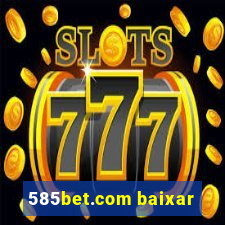 585bet.com baixar