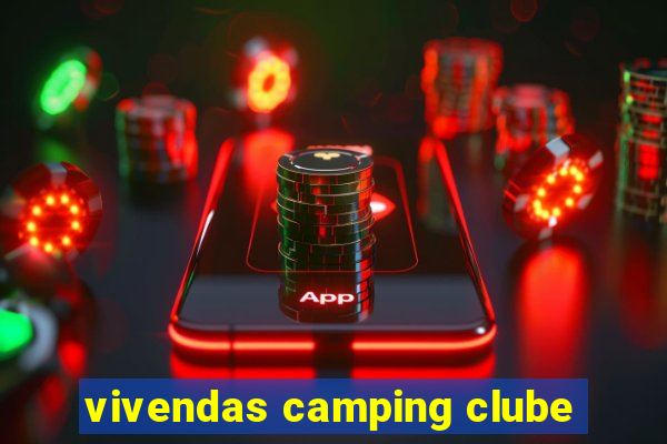 vivendas camping clube