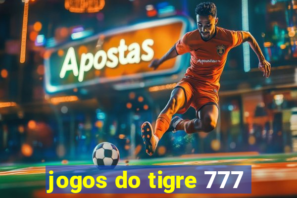jogos do tigre 777