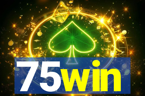 75win