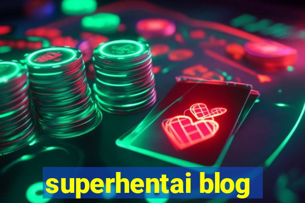 superhentai blog