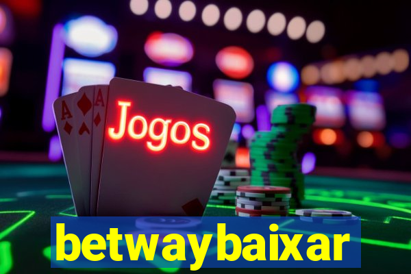 betwaybaixar