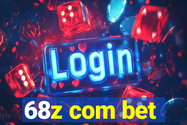 68z com bet