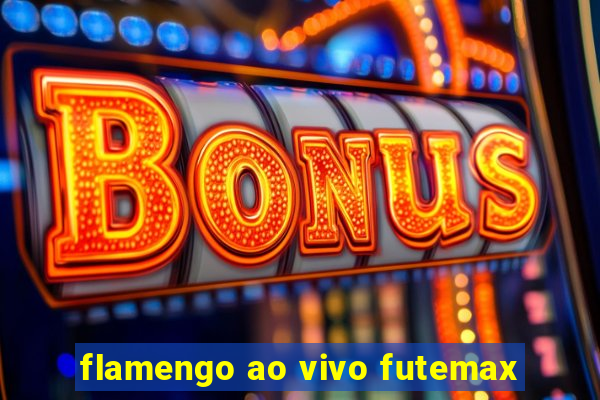 flamengo ao vivo futemax