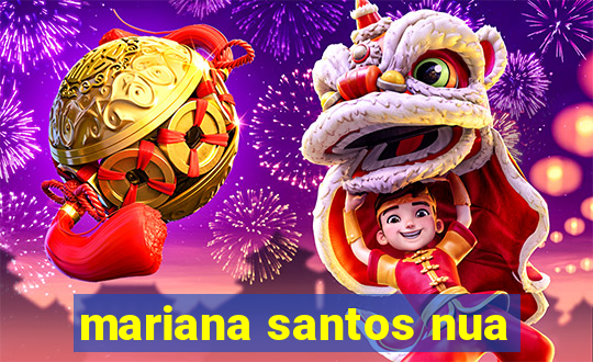 mariana santos nua