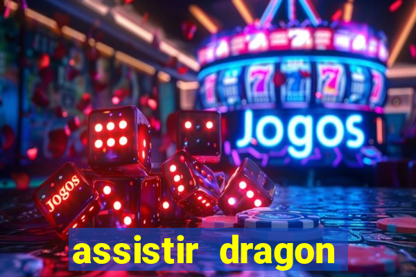 assistir dragon ball super completo