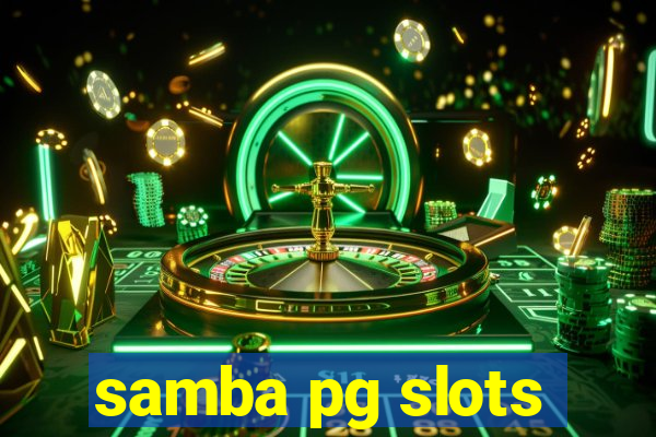 samba pg slots
