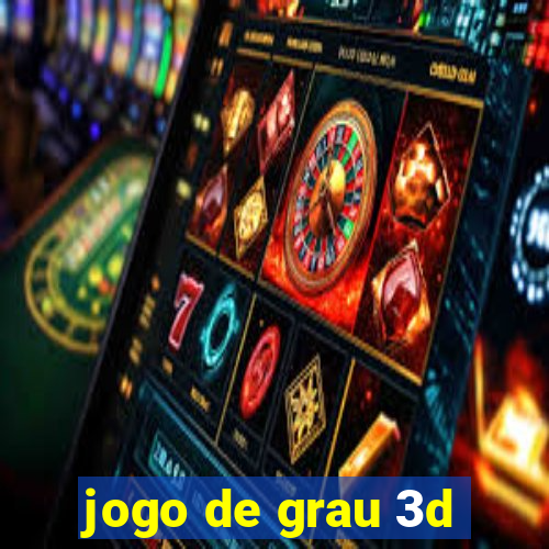 jogo de grau 3d