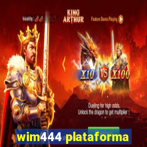 wim444 plataforma