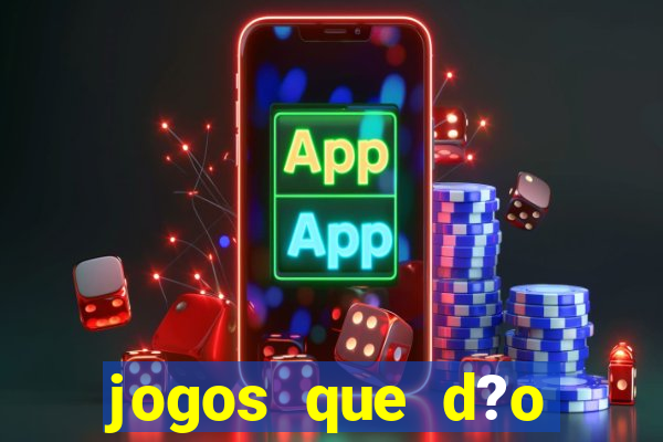 jogos que d?o dinheiro pix