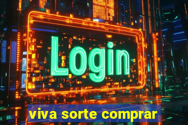 viva sorte comprar