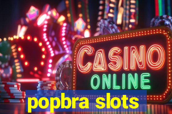 popbra slots