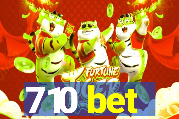 710 bet
