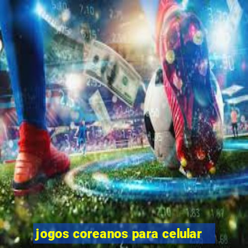 jogos coreanos para celular