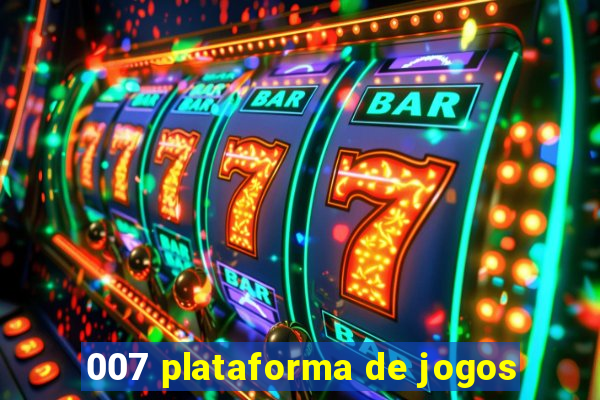 007 plataforma de jogos