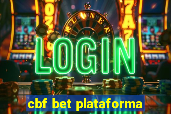 cbf bet plataforma