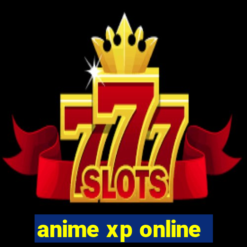 anime xp online