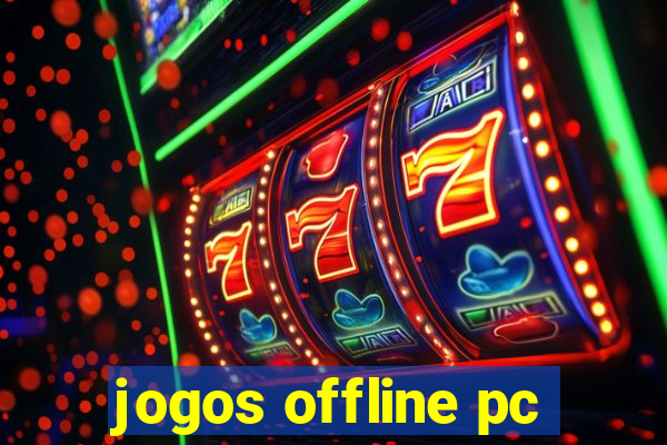 jogos offline pc