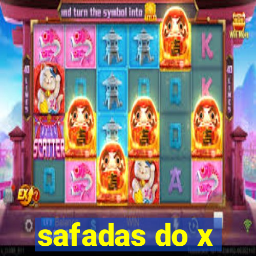 safadas do x