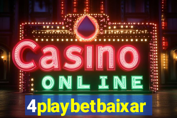 4playbetbaixar