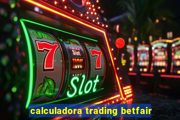 calculadora trading betfair