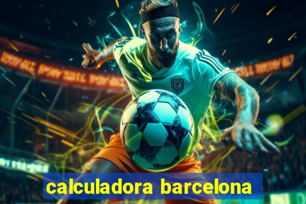 calculadora barcelona
