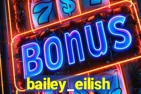 bailey_eilish