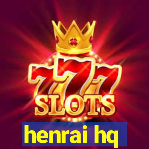henrai hq